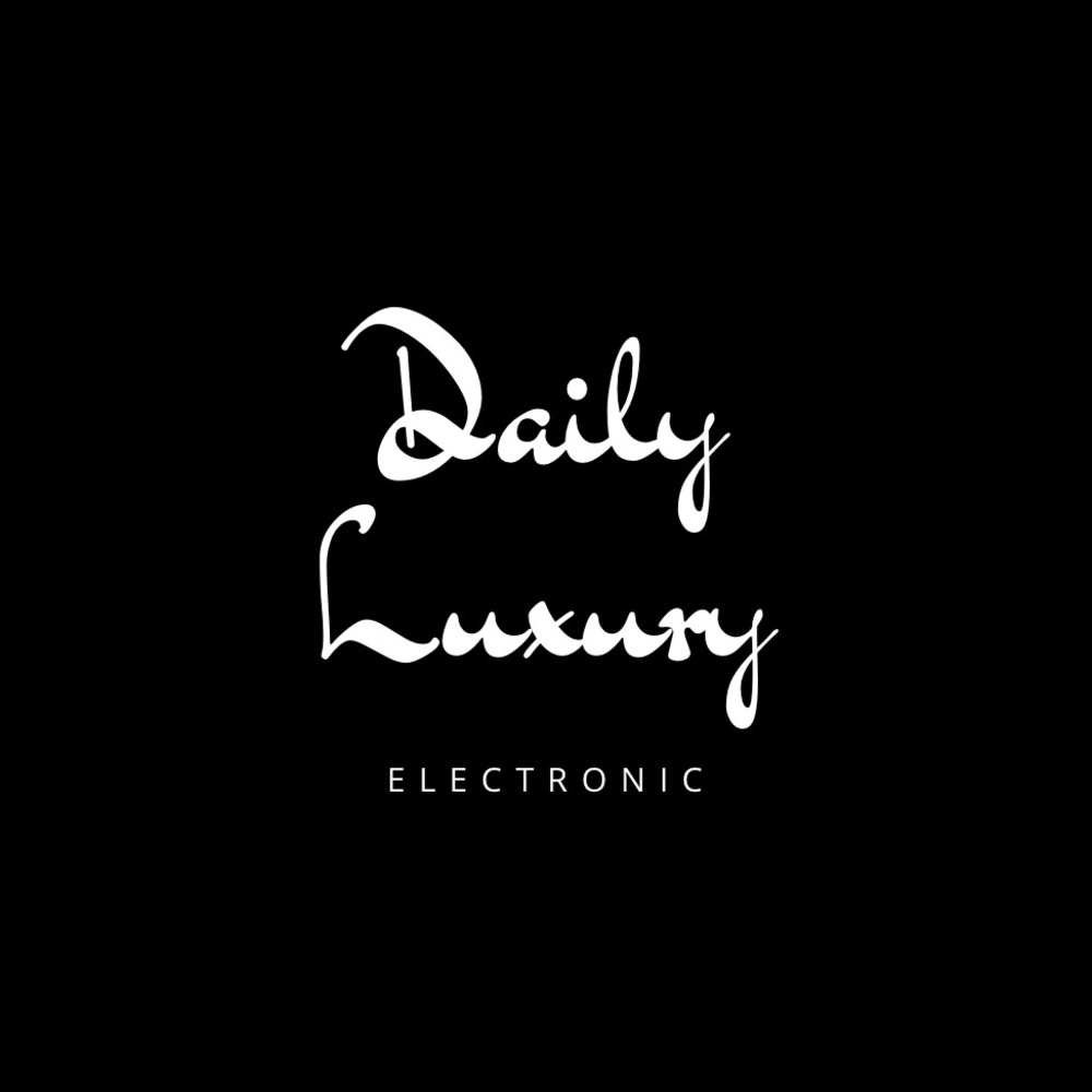 Daily Luxury Electronic